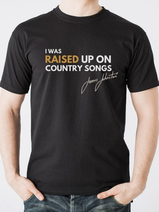 Black T-shirt - 'RAISED UP ON COUNTRY SONGS' - Gold